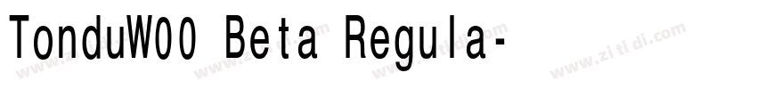 TonduW00 Beta Regula字体转换